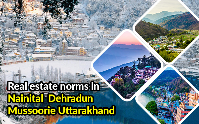 Real Estate Norms in Uttarakhand