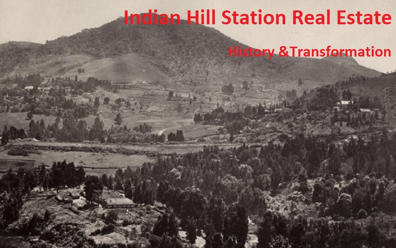 Indian Hill Station Real Estate History & Transformation