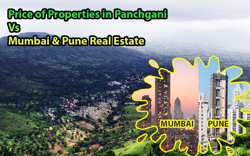 Price of Land, Flat, Villa and Bungalow in Panchgani Vs Mumbai & Pune